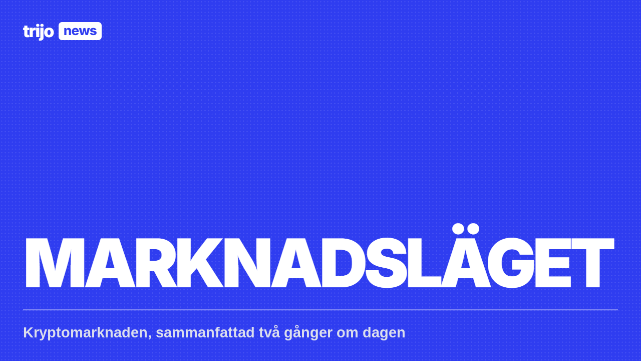 Marknadsläget – kryptomarknaden sammanfattad två gånger om dagen