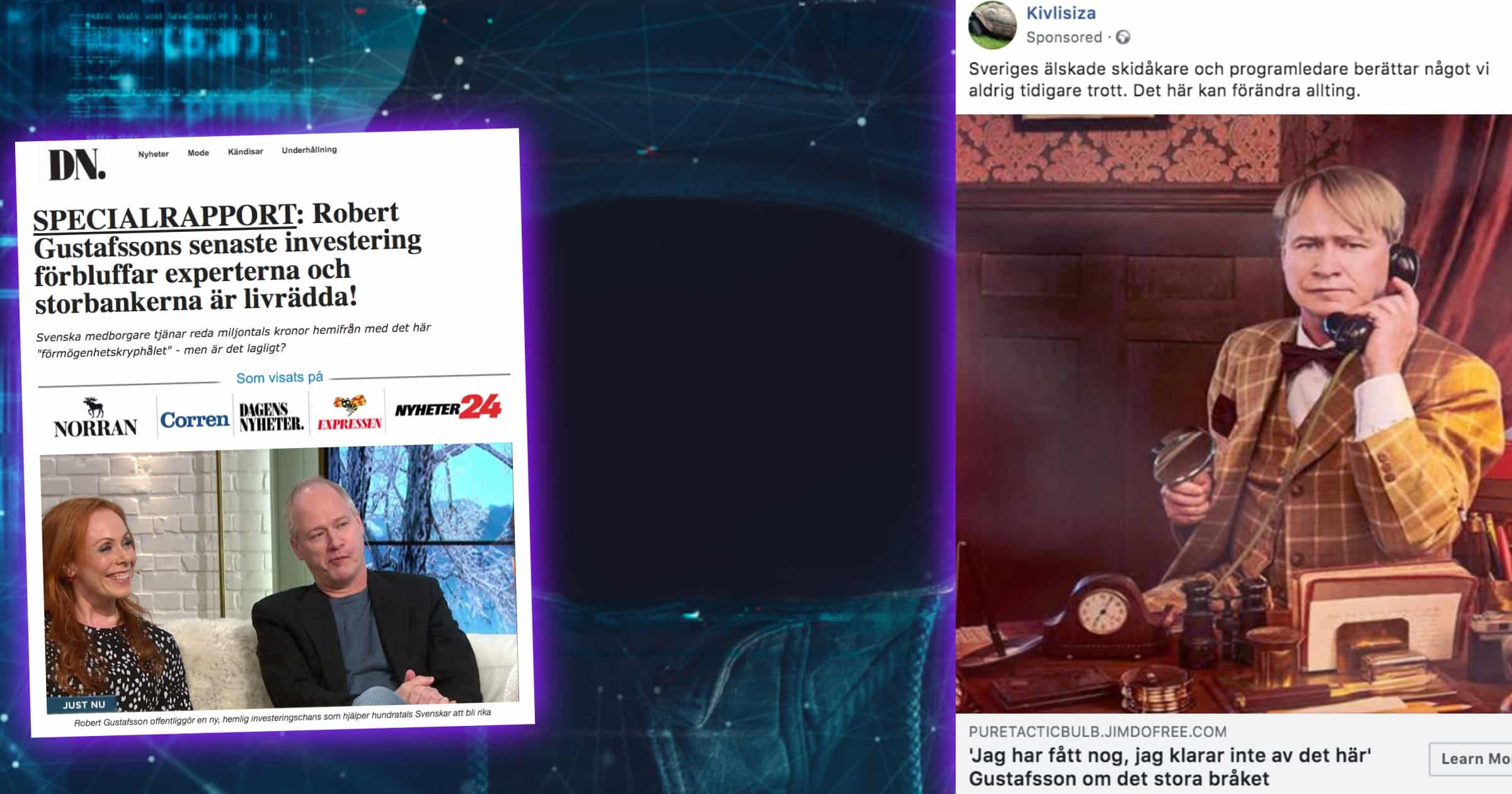 Nej, Robert Gustafsson har inte investerat i Immediate Edge